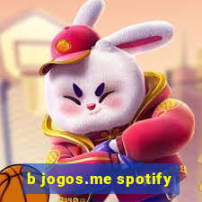 b jogos.me spotify